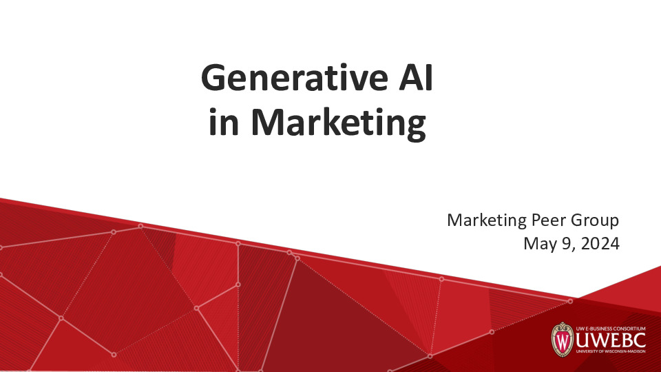 2. UWEBC Presentation Slides: Technology Innovations in Marketing: The Impact of Generative AI on Modern Marketing Practices thumbnail